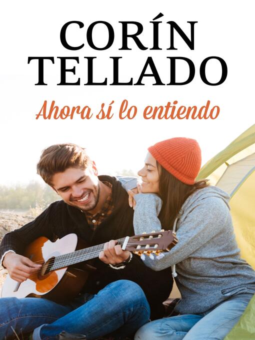 Title details for Ahora sí lo entiendo by Corín Tellado - Available